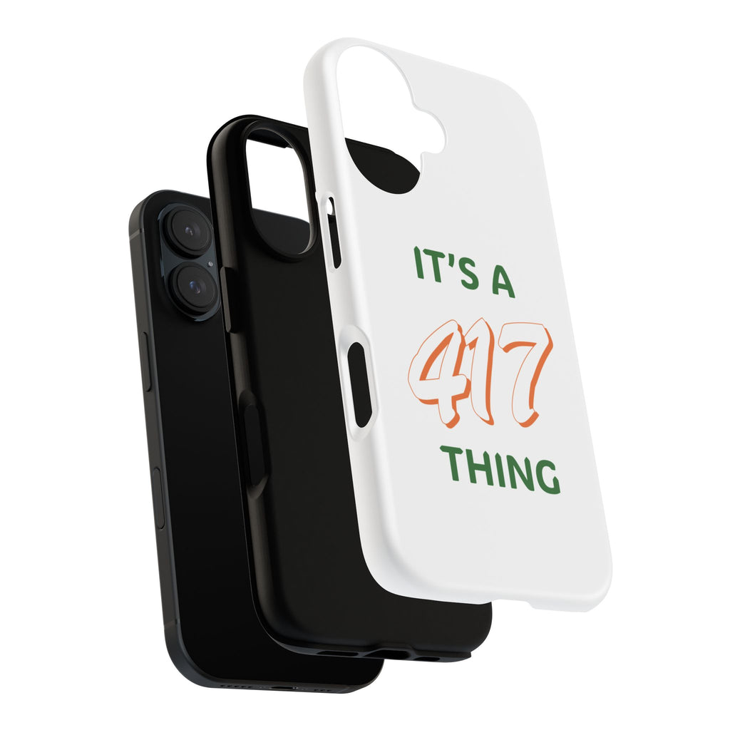 Phone Case — "It's a 417 Thing" Missouri Area Code Protective Cover