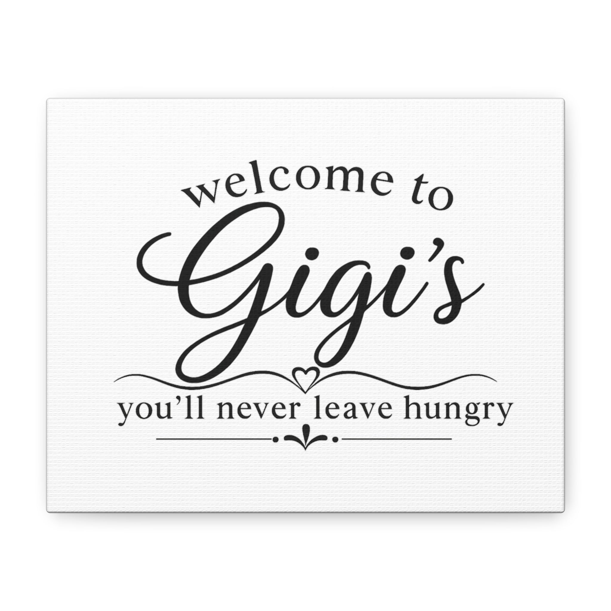 Welcome to GiGi's Matte Canvas, Stretched, 1.25"