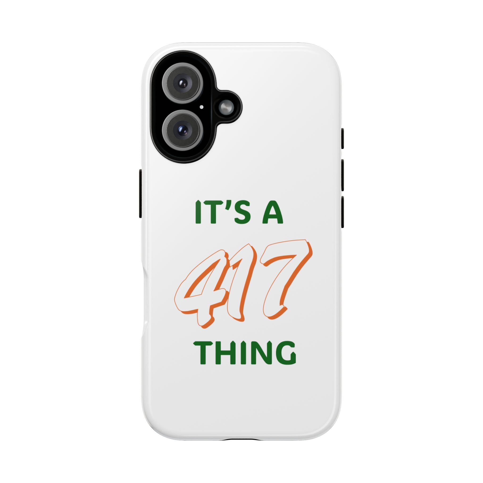 Phone Case — "It's a 417 Thing" Missouri Area Code Protective Cover
