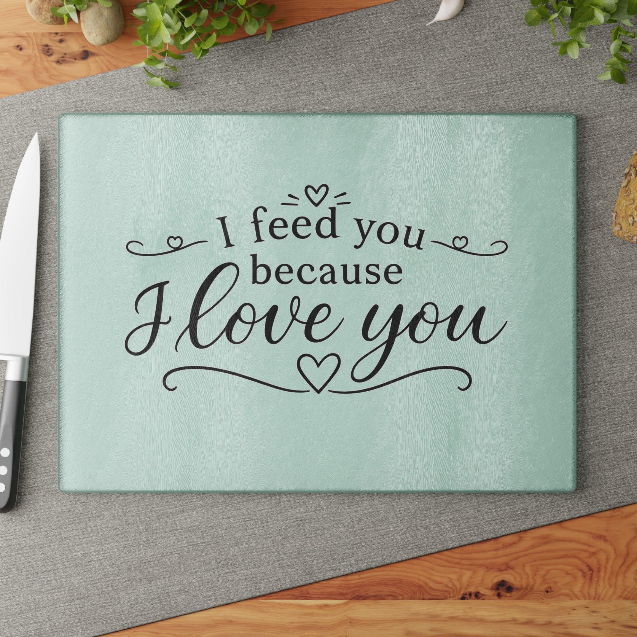 I feed you because I love you - Glass Cutting Board 2
