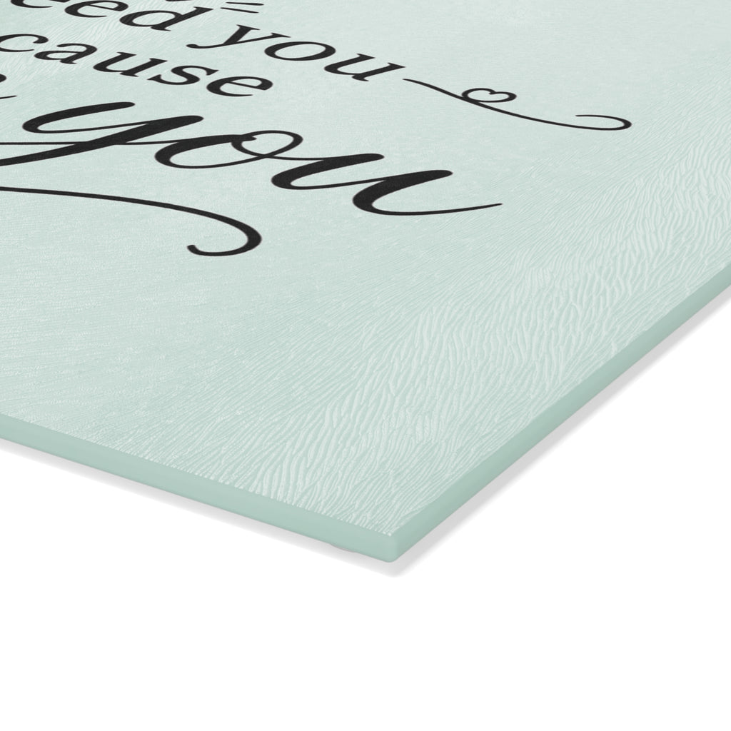 I feed you because I love you - Glass Cutting Board 2