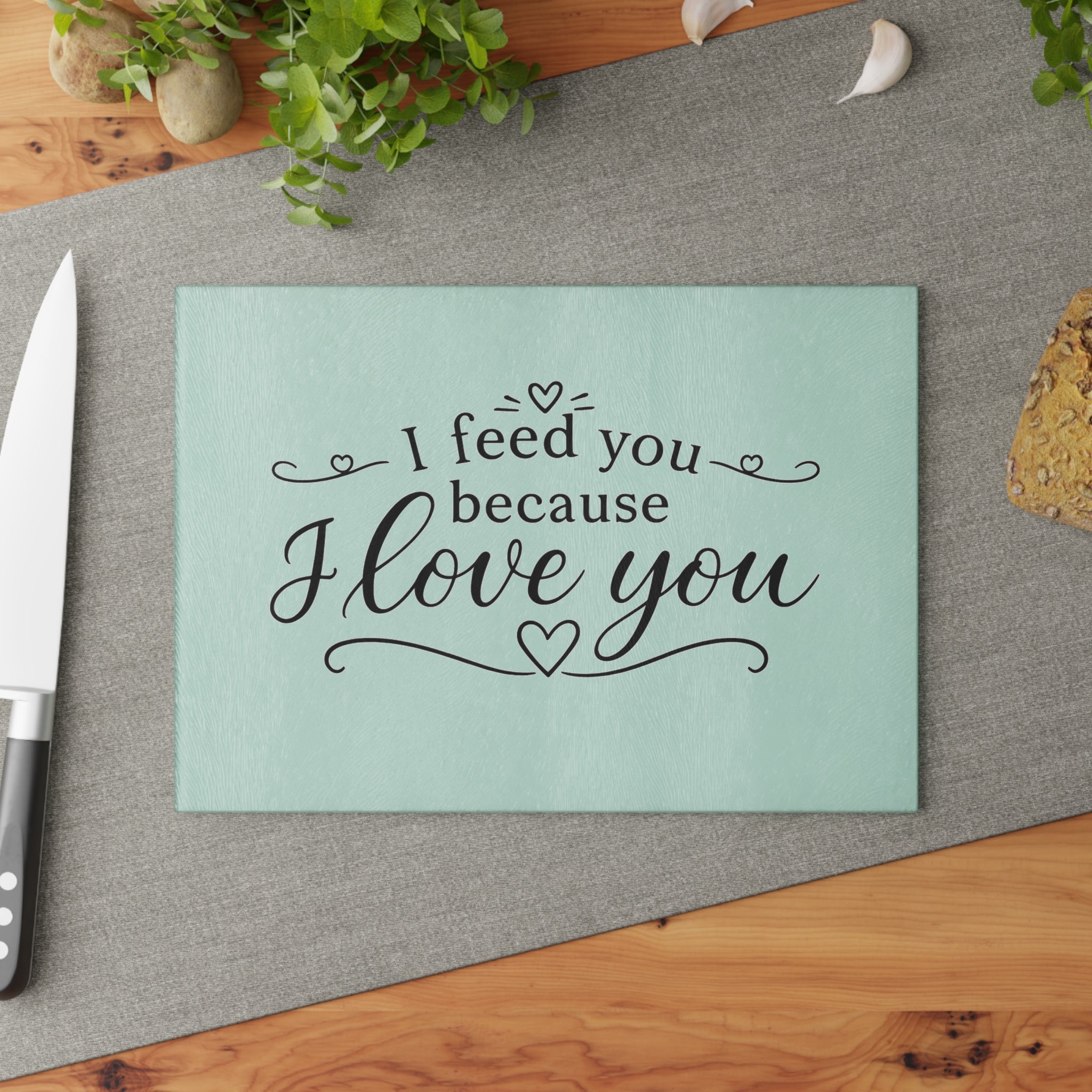 I feed you because I love you - Glass Cutting Board 2